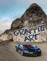Graffiti Art : Color Book. Street Art. Coloring Illustrated Graffiti Designs. Format 8. 5 X 11. 0 1729186688 Book Cover