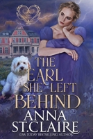 The Earl She Left Behind 1734529601 Book Cover