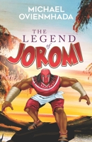 The Legend of Joromi B0B6TBYDFX Book Cover