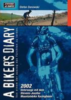 A biker`s diary: 2002 unterwegs mit dem Stevens-Jeantex Mountainbike Racingteam 3833003480 Book Cover