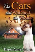 The Cats that Watched the Woods 1508859728 Book Cover