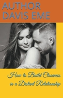 How to Build Closeness in a Distant Relationship 1393229999 Book Cover