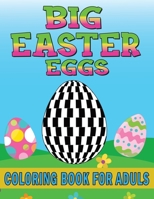 Big Easter Eggs Coloring Book for Adults: Relaxing Anti-Stress Geometric Patterns to Color | Art Therapy | Basket Stuffers Gift Ideas B0915M7MHT Book Cover