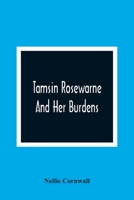 Tamsin Rosewarne and Her Burdens 9354366724 Book Cover