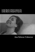 Amores perVersos... amores perpetuos 1544264097 Book Cover