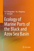 Ecology of Marine Ports of the Black and Azov Sea Basin 3319630601 Book Cover