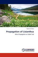 Propagation of Lisianthus: Micro Propagation as Viable Tool 3846537888 Book Cover