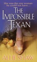 The Impossible Texan 0739417738 Book Cover
