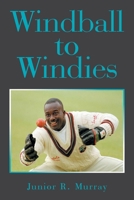Windball to Windies 1669866653 Book Cover