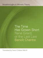 The Time Has Grown Short: Renae Girard, or the Last Law 1609176952 Book Cover