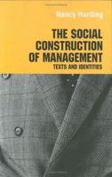 The Social Construction of Management: Texts and Identities 0415369428 Book Cover