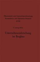 Unternehmensforschung Im Bergbau: Methoden Und Aufgaben 364288573X Book Cover