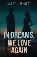 In Dreams, We Love Again B0FQS6PQ16 Book Cover