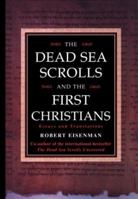The Dead Sea Scrolls and the First Christians: Essays and Translations 1852307854 Book Cover