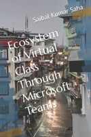 Ecosystem of Virtual Class Through Microsoft Teams B0CDNCBND6 Book Cover