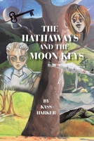 The Hathaways and the Moon Keys 1543496997 Book Cover