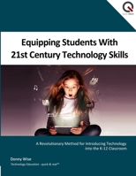 Equipping Students with 21st Century Technology Skills 1312959347 Book Cover