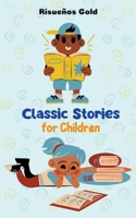 Classic Stories for Children B0CVTW8ZSX Book Cover