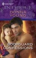 Bodyguard Confessions (Harlequin Intrigue Series) 0373692838 Book Cover