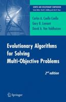 Evolutionary Algorithms for Solving Multi-Objective Problems (Genetic and Evolutionary Computation) 0387332545 Book Cover