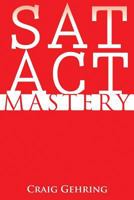 SAT ACT Mastery 061560868X Book Cover
