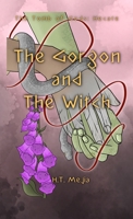 The Gorgon and The Witch B0GBRFMQDV Book Cover