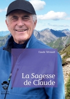 La Sagesse de Claude (French Edition) 2342154070 Book Cover