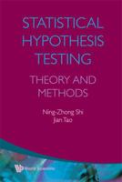 Statistical Hypothesis Testing: Theory and Methods 9812814361 Book Cover