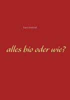 Alles bio oder wie? 3748156251 Book Cover