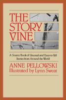 The Story Vine: A Source Book of Unusual and Easy-To-Tell Stories from Around the World 0027705900 Book Cover