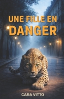 Une fille en danger 2954539615 Book Cover