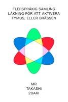 Svensk version Flerspråkig samling Läkning för att aktivera tymus, eller brässen B0C1JDQHX8 Book Cover