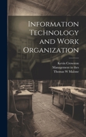 Information Technology and Work Organization 1021260444 Book Cover