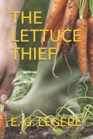 THE LETTUCE THIEF B08RR5ZCN1 Book Cover