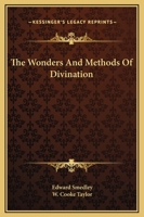 The Wonders And Methods Of Divination 1162893451 Book Cover