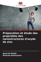 Préparation et étude des propriétés des nanostructures d'oxyde de zinc (French Edition) 6202498781 Book Cover