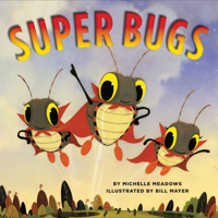 Super Bugs 054568756X Book Cover