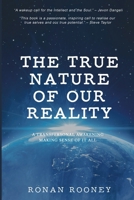 The True Nature of Our Reality B0CMHPPRCZ Book Cover