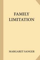 Family Limitation 1495399699 Book Cover