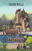 The Noggins of Kendrick 1398410365 Book Cover