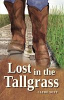 Lost in the Tallgrass 0991652827 Book Cover