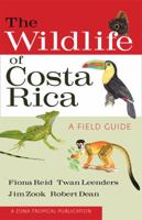 The Wildlife of Costa Rica: A Field Guide 0801476100 Book Cover