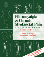 Fibromyalgia and Chronic Myofascial Pain: A Survival Manual 1572242388 Book Cover