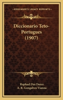 Diccionario Teto-Portugues (1907) 1165426242 Book Cover