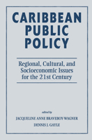 Caribbean Public Policy: Regional, Cultural, and Socioeconomic Issues for the 21st Century 0367314843 Book Cover