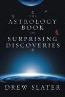 The Astrology Book of Surprising Discoveries 1532068808 Book Cover
