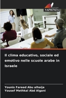 Il clima educativo, sociale ed emotivo nelle scuole arabe in Israele (Italian Edition) 6207929632 Book Cover