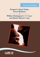 Prospero's Island today: power relations in William Shakespeare's The Tempest and Marina Warner's Indigo null Book Cover