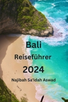 Bali Reiseführer 2024 B0CVG2JY4C Book Cover