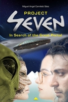 Project Seven: In Search of the Great Portal B0F6BNRDCF Book Cover